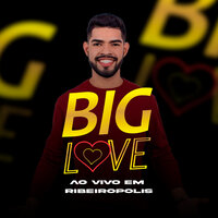 A Cidade Inteira - Banda Big Love