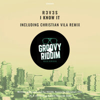 I Know It - R3V3S