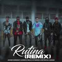 Rutina - Javier Corona & Dj Maogani & Wilo & Ariam & Jhonn & Retro NL