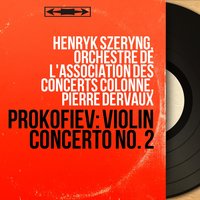 Violin Concerto No. 2 in G Minor, Op. 63: I. Allegro moderato - Henryk Szeryng & Сергей Сергеевич Прокофьев
