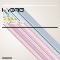 I'm Still Awake - Hybrid