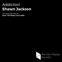Addiction - Shawn Jackson