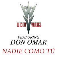 Nadie Como Tu - Wisin Y Yandel & Don Omar
