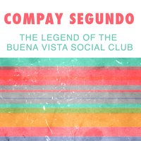 Tu Novia Te Boto - Compay Segundo