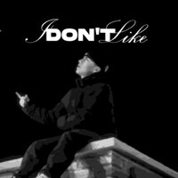 I Dont Like - Cba2