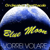 Canto della terra - Orchestra Spettacolo Blue Moon