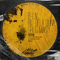 Totem - B-liv & Rio Dela Duna & Greg Marty
