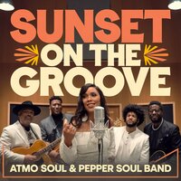 Dance Like We Got Truth to Share - Atmo Soul & Pepper Soul Band