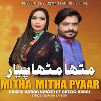 Mitha Mitha Pyar - Usman Lahori & Arzoo Abbas