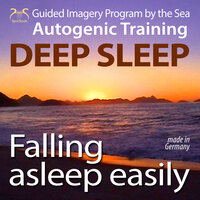 Falling Asleep Easily - Get Deep Sleep, Fantasy Journey by the Sea, Autogenic Training, Pt. 12 - Colin Griffiths-Brown & Torsten Abrolat