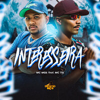 Interesseira - DJ Bill & MC MG1 & MC TG