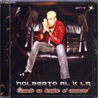 Cuando un Hombre se Enamora - Nolberto Al k la