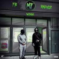 Work - RA£N1Z & FB
