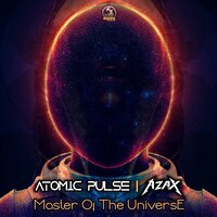 Master Of The Universe - Atomic Pulse & Azax