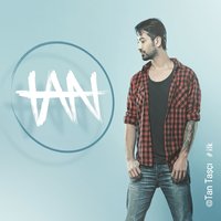 İlk Bilen Sen Ol - Tan Taşçı