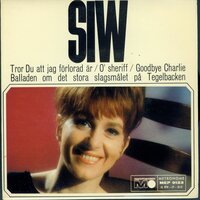 Goodbye Charlie - Siw Malmkvist