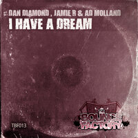 I Have A Dream - Dan Diamond & Jamie r & Ad Molland