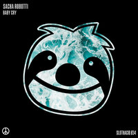 Baby Cry - Sacha Robotti