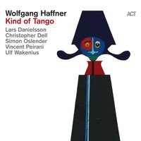 Tres Hermanos - Wolfgang Haffner & Ulf Wakenius & Christopher Dell & Simon Oslender & Lars Danielsson & Alma Naidu