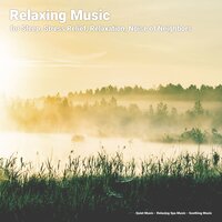 New Age Music - Quiet Music & Relaxing Spa Music & Soothing Music