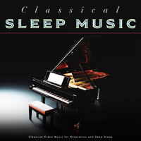 Pathetique - Beethoven - Canon in D - Pachelbel - Classical Piano for Sleep - Classical New Age Piano Music & Classical Sleep Music & Classical Music For Relaxation