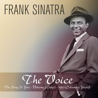 Aren't You Glad You're You - Frank Sinatra & Axel Stordahl And His Orchestra