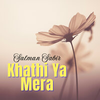 Khawash Tha Shame - Salman Sabir