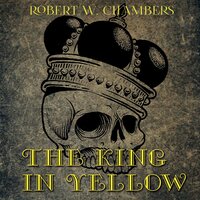 Robert W. Chambers. «The King in Yellow». #1 - Alfred Costa