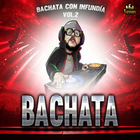 Mi Chica De Humo - Bachata Mix & Bachata