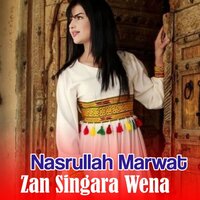 Zama Kho Yar Dey Ka Raqeb Sara Garzay Gi - Nasrullah Marwat