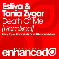 Death Of Me - Estiva & Tania Zygar