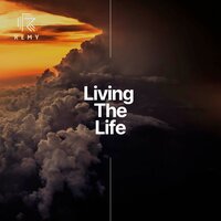 Living the Life - Remy