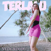 Terlalu - Vita Alvia
