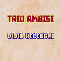 Dang Naso Huboto Lungun - Trio Ambisi