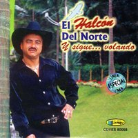 No Me Pidas Clemencia - El Halcon Del Norte