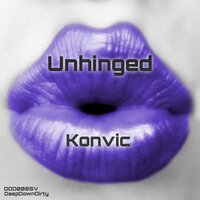 Unhinged - Konvic