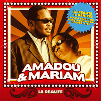 La Réalité - Amadou & Mariam & Juan Rozoff