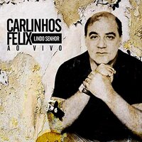 Santo Nome - Carlinhos Felix