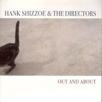 Out and About - Hank Shizzoe