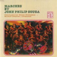Riders for the Flag - Czechoslovak Brass Orchestra & Rudolf Urbanec Conductor & Джон Филип Суза