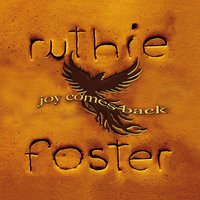 Joy Comes Back - Derek Trucks & Ruthie Foster