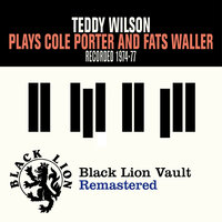 Ain't Cha Glad - Teddy Wilson