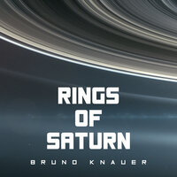 Rings of Saturn - Bruno Knauer