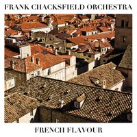 Song From The Moulin Rouge - Frank Chacksfield Orchestra