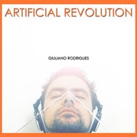 Artificial Revolution - Giuliano Rodrigues