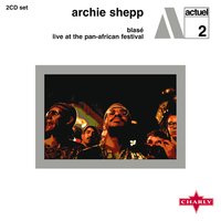 Sophisticated Lady - Archie Shepp
