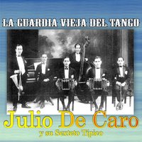 El Baqueano - Julio De Caro & Sexteto Julio de Caro