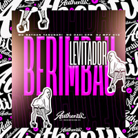 Berimbau Levitador - DJ MP7 013 & MC Davi Cpr & Nathan Yasunari
