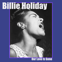 I Can't Face The Music - Billie Holiday