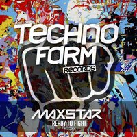Ready To Fight - MaxStar